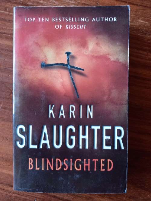 Blindsighted (Grant County #1) by Karin Slaughter