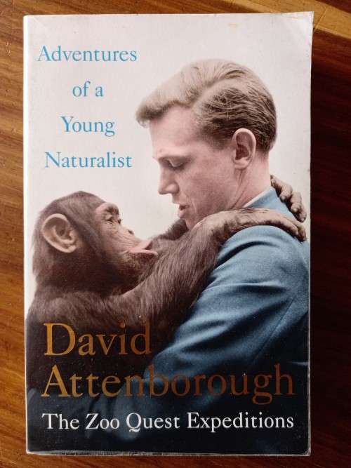 Adventures of a Young Naturalist: The Zoo Quest Expeditions by David Attenborough - Large Softcover