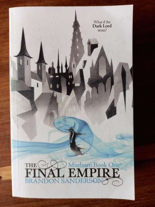 The Final Empire (The Mistborn Saga #1) by Brandon Sanderson