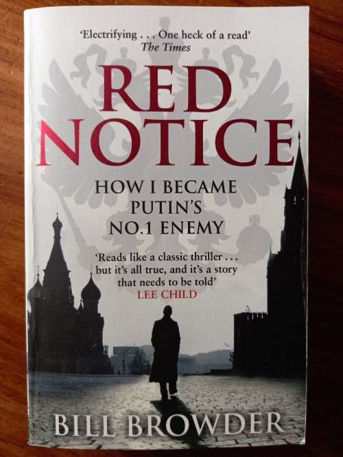 Red Notice: How I Became Putin`s No. 1 Enemy by Bill Browder