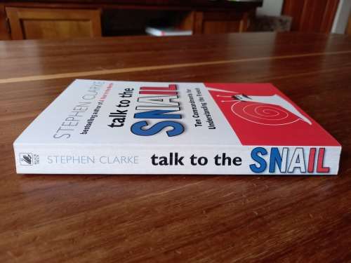 Talk to the Snail: Ten Commandments for Understanding the French by Stephen Clarke
