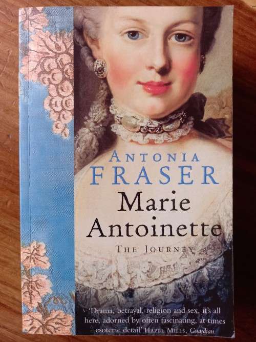 Marie Antoinette: The Journey by Antonia Fraser