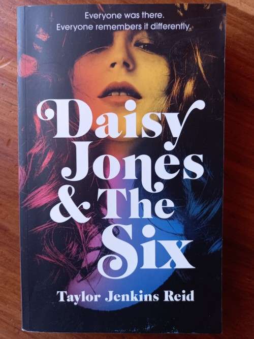 Daisy Jones & The Six by Taylor Jenkins Reid