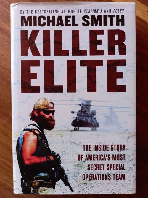 Killer Elite: The Inside Story of America`s Most Secret Special Operations Team by Michael Smith
