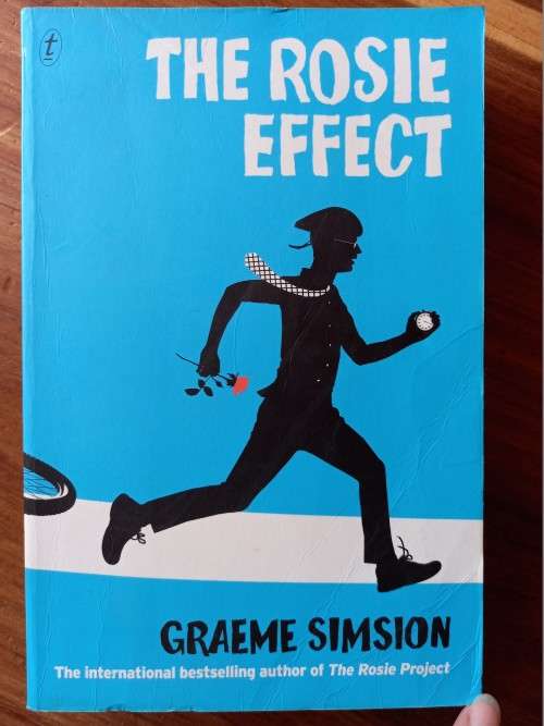 The Rosie Effect (Don Tillman #2) by Graeme Simsion - Large Softcover