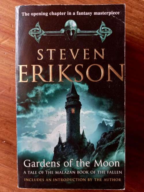 Gardens of the Moon (Malazan Book of the Fallen #1 ) by Steven Erikson