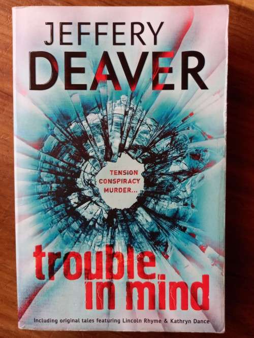 Trouble in Mind by Jeffery Deaver