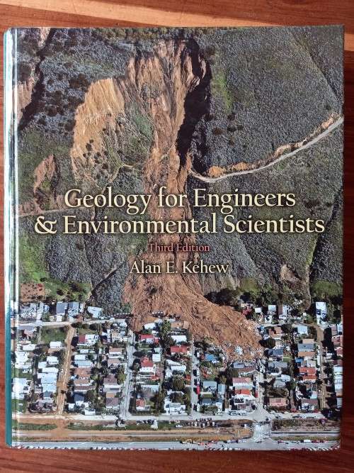 Geology for Engineers and Environmental Scientists by Alan E. Kehew, Third Edition - L/Hardcover