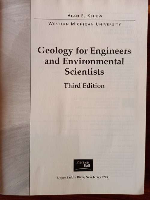 Geology for Engineers and Environmental Scientists by Alan E. Kehew, Third Edition - L/Hardcover