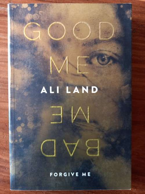Good me Bad me by Ali Land - Large Softcover