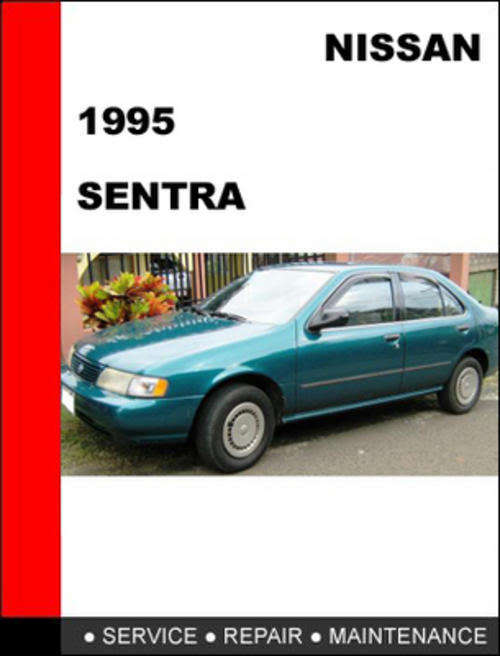 Nissan Sentra 1995 Workshop Service Repair Manual  (E-book)