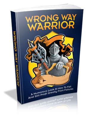 Wrong Way Warrior - Ebook