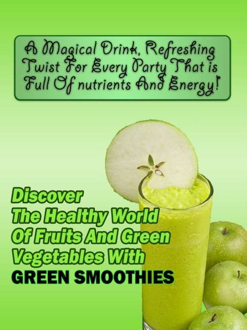 Discover Healthy World Of Green Smoothies - Ebook
