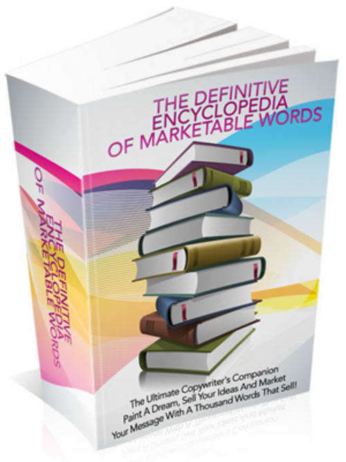 The Definitive Encyclopedia of Marketable Words - Ebook