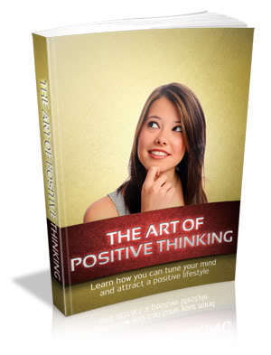The Art of Positive Thinking - Ebook