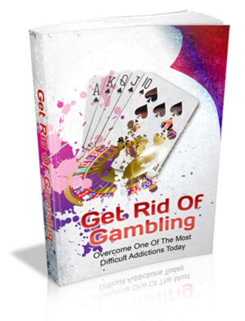 Get Rid of Gambling - Ebook