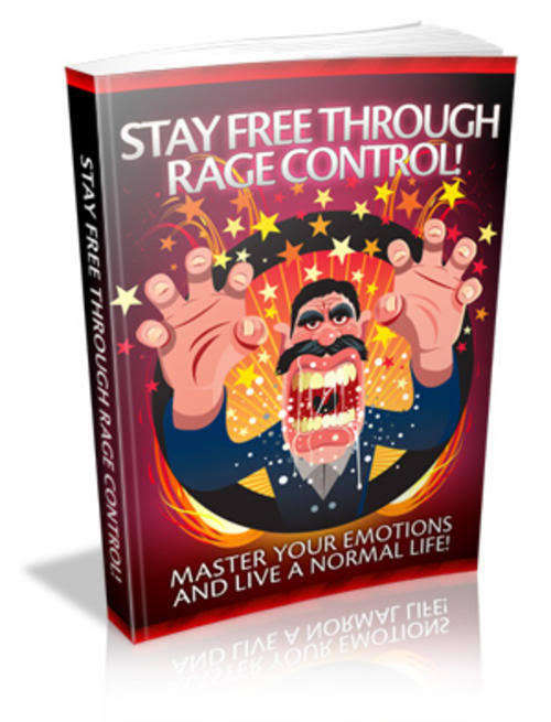 Stay Free Through Rage Control - Ebook
