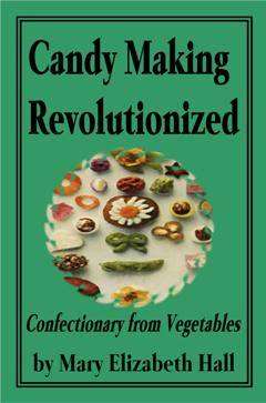 Candy Making Revolutionized - Ebook