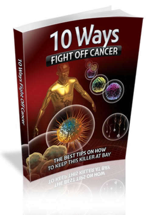 10 Ways to Fight Off Cancer - Ebook
