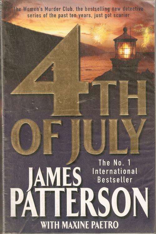 4TH OF JULY BY JAMES PATTERSON(SOFTCOVER)