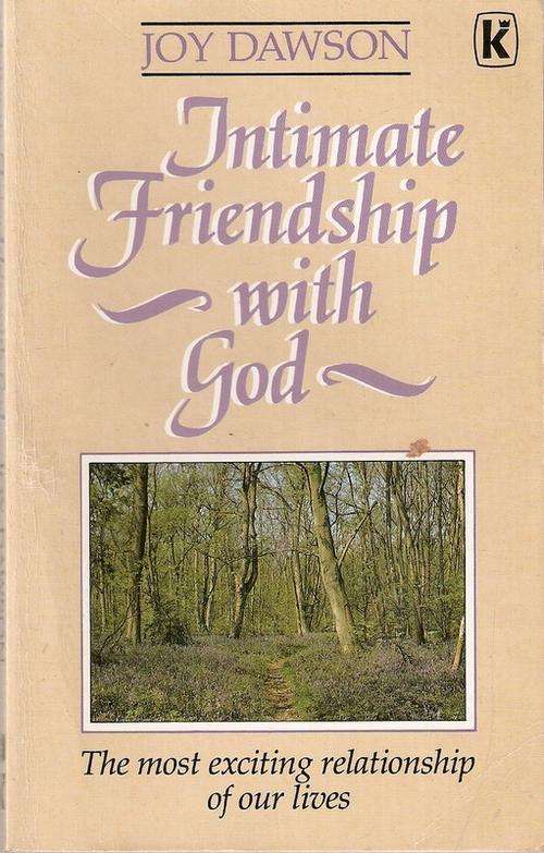 INTIMATE FRIENDSHIP WITH GOD BY JOY DAWSON(S/C)
