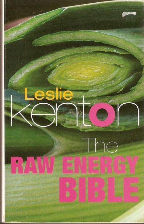 THE RAW ENERGY BIBLE BY LESLIE KENTON(S/C)