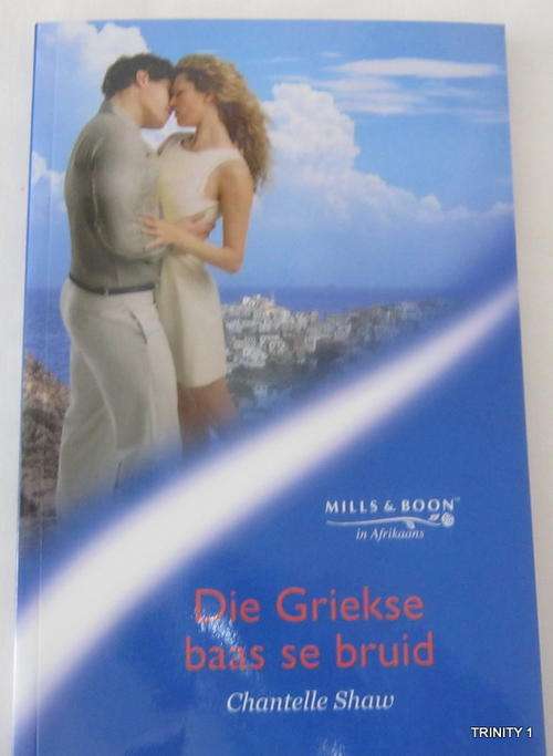 DIE GRIEKSE BAAS SE BRUID - CHANTELLE SHAW (BOOK LOOKS LIKE NEW)