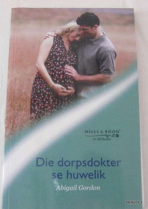 DIE DORPSDOKTER SE HUWELIK - ABIGAIL GORDON(BOOK LOOKS LIKE NEW)