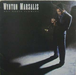 WYNTON MARSALIS"HOT HOUSE FLOWERS"