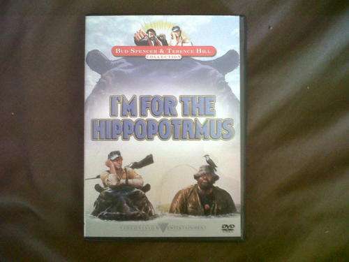 I'm for the hippopotamus - Terence Hill,Bud Spencer