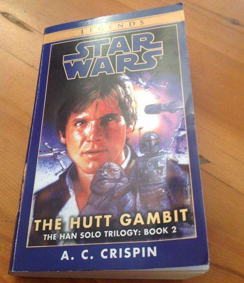STAR WARS - The Han Solo Trilogy: Book 2 - The Hutt Gambit by AC Crispin (Paperback)
