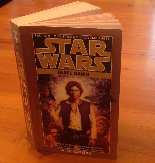 STAR WARS - The Han Solo Trilogy: Book 3 - Rebel Dawn by AC Crispin (Paperback)