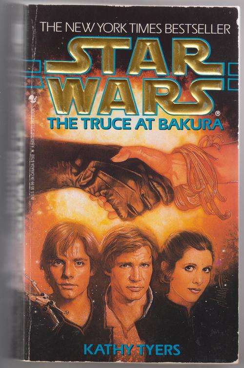 STAR WARS - THE TRUCE AT BAKURA by Kathy Tyers