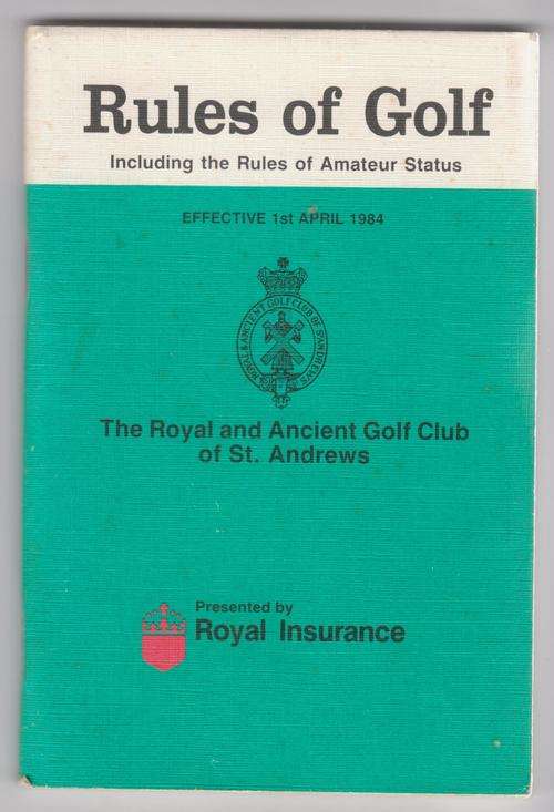 1984 RULES OF GOLF - The Royal and Ancient Golf Club of St. Andrews