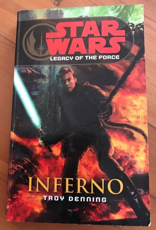 STAR WARS - Legacy of the Force - 6. INFERNO by Troy Denning