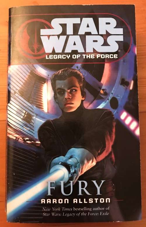 STAR WARS - Legacy of the Force - 7. FURY by Aaron Allston