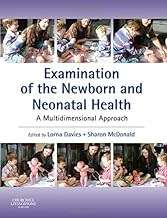 Examination of the Newborn and Neonatal Health: A Multidimensional Approach by Lorna Davies