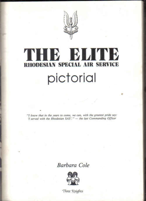 The Elite : Rhodesian Special Air Service: Pictorial by  Barbara Cole