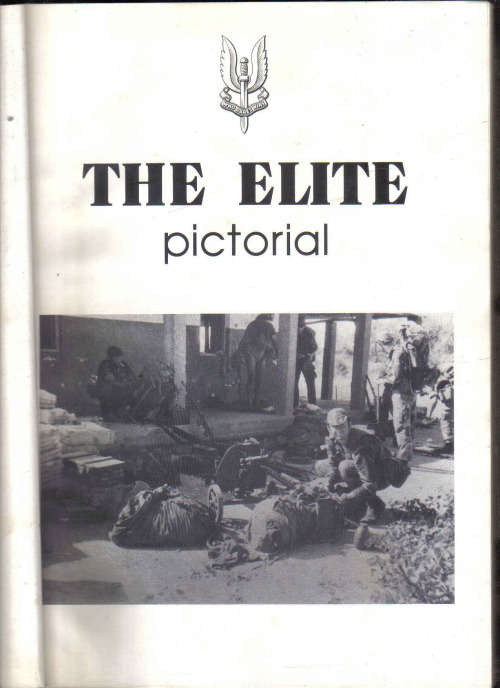 The Elite : Rhodesian Special Air Service: Pictorial by  Barbara Cole