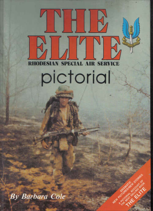 The Elite : Rhodesian Special Air Service: Pictorial by  Barbara Cole