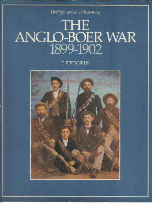 The Anglo-Boer War 1899 ¿ 1902 by Fransjohan Pretorius