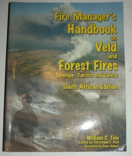 Fire manager's handbook on veld and forest fires