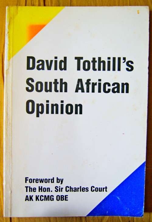 David Tothill`s South African Opinion