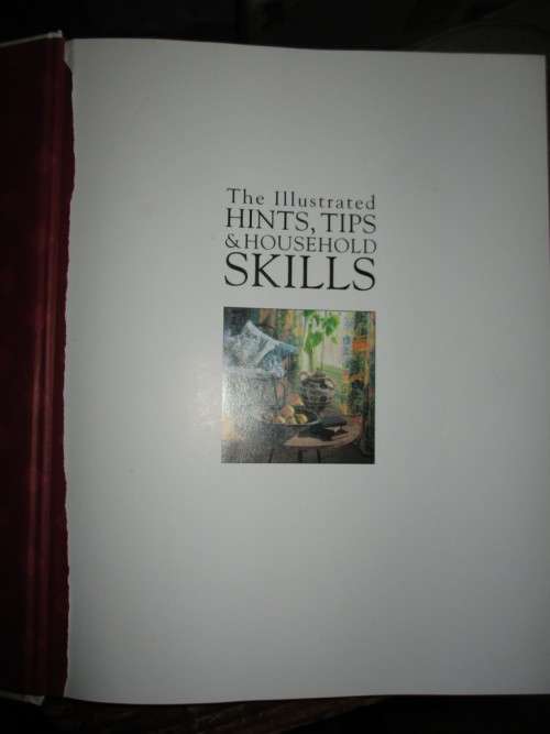 The Illustrated Hints, Tips and Household Skills