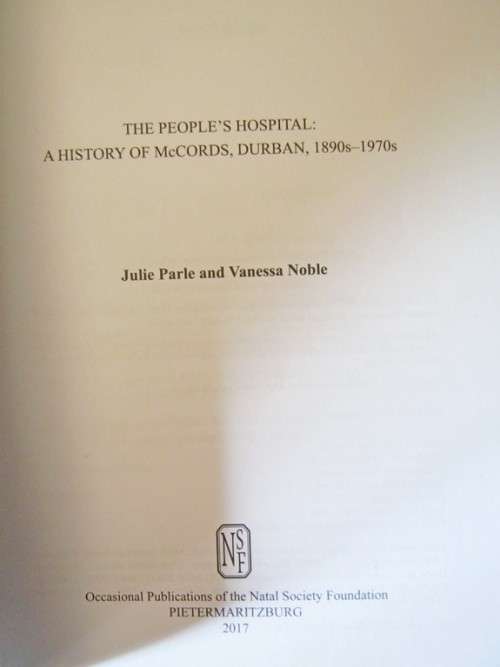 The Peoples hospital . A History of McCords ,Durban 18901970