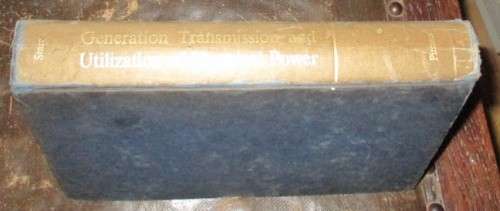 Generation ,Transmission and Utilization of Electrical Power  1957