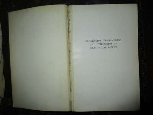 Generation ,Transmission and Utilization of Electrical Power  1957