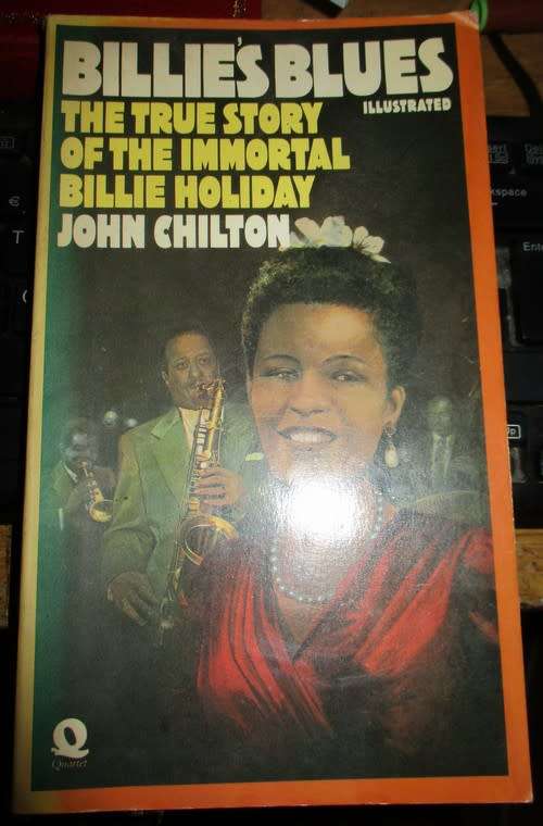 Billies Blues. The True Story of the Immortal Billie Holiday