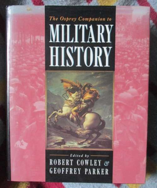 The Osprey Companion to MILITARY HISTORY