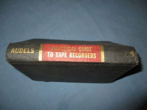Audels Practical Guide to Tape Recorders 1965